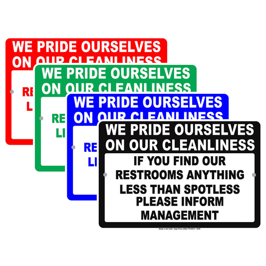 We Pride Ourselves On Our Cleanliness If Restrooms Anything Less Than Spotless Notice Aluminum