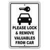 Please Lock And Remove Valuables From Car Sign