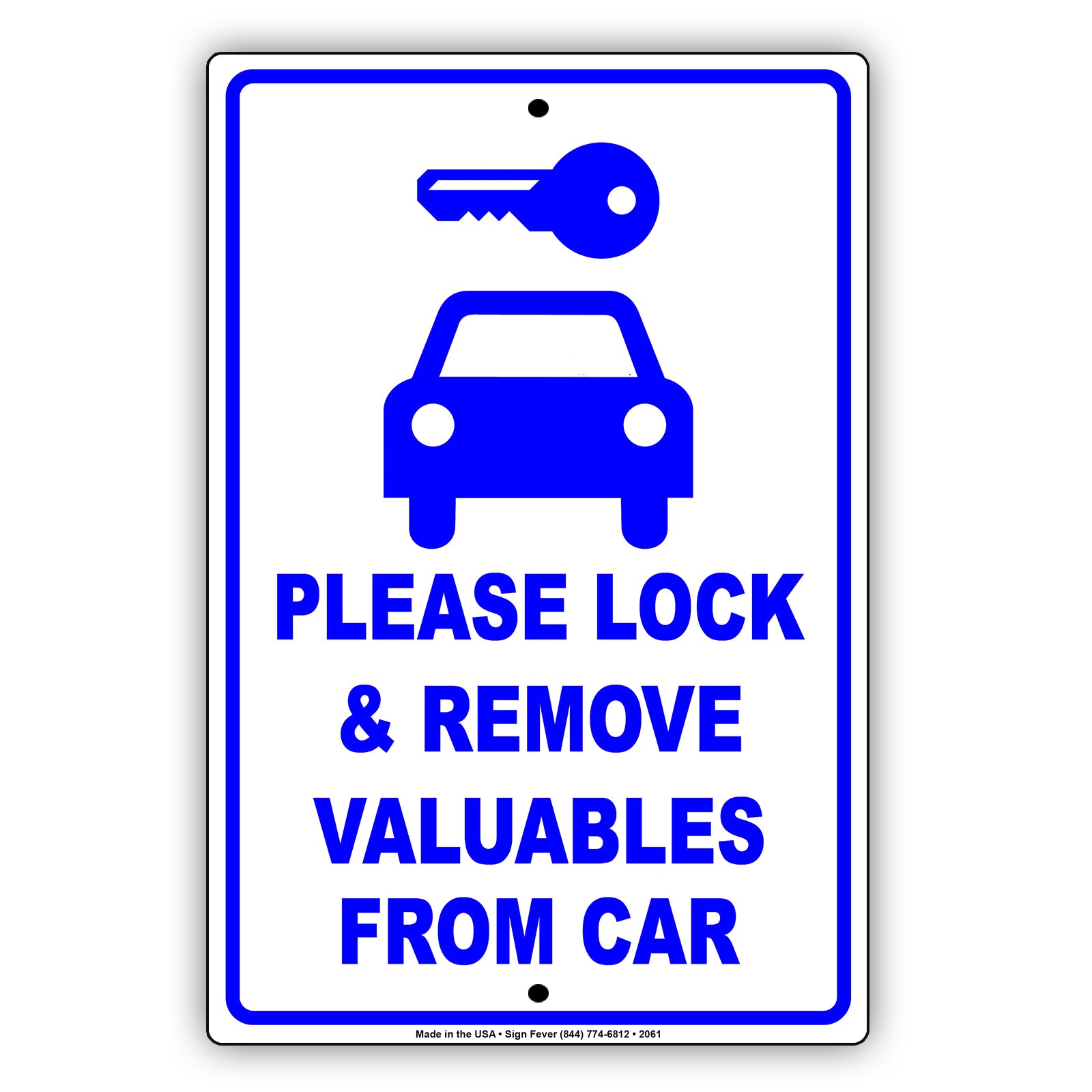 Please Lock And Remove Valuables From Car Sign