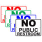 No Public Restroom Private Toilet Information Caution Alert Warning Notice Aluminum