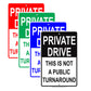 Private Drive This Is Not A Public Turnaround Caution Alert Warning Notice Aluminum