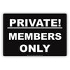 Members Only Private Property Keep Out Caution Alert Warning Notice Aluminum