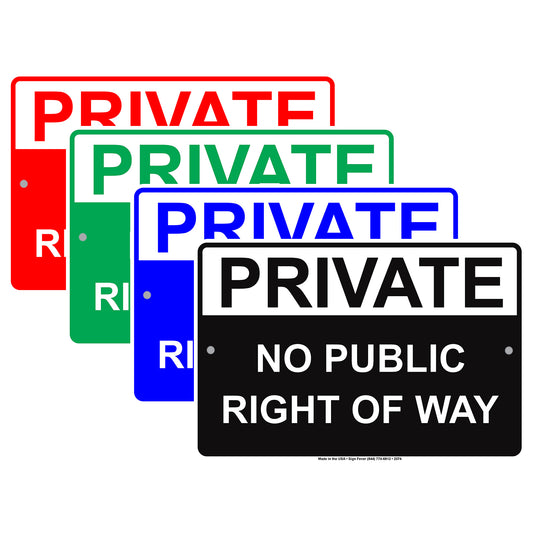 Private No Public Right Of Way Keep Out Caution Alert Warning Notice Aluminum