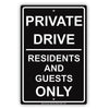 Private Drive Residents And Guests Only Sign