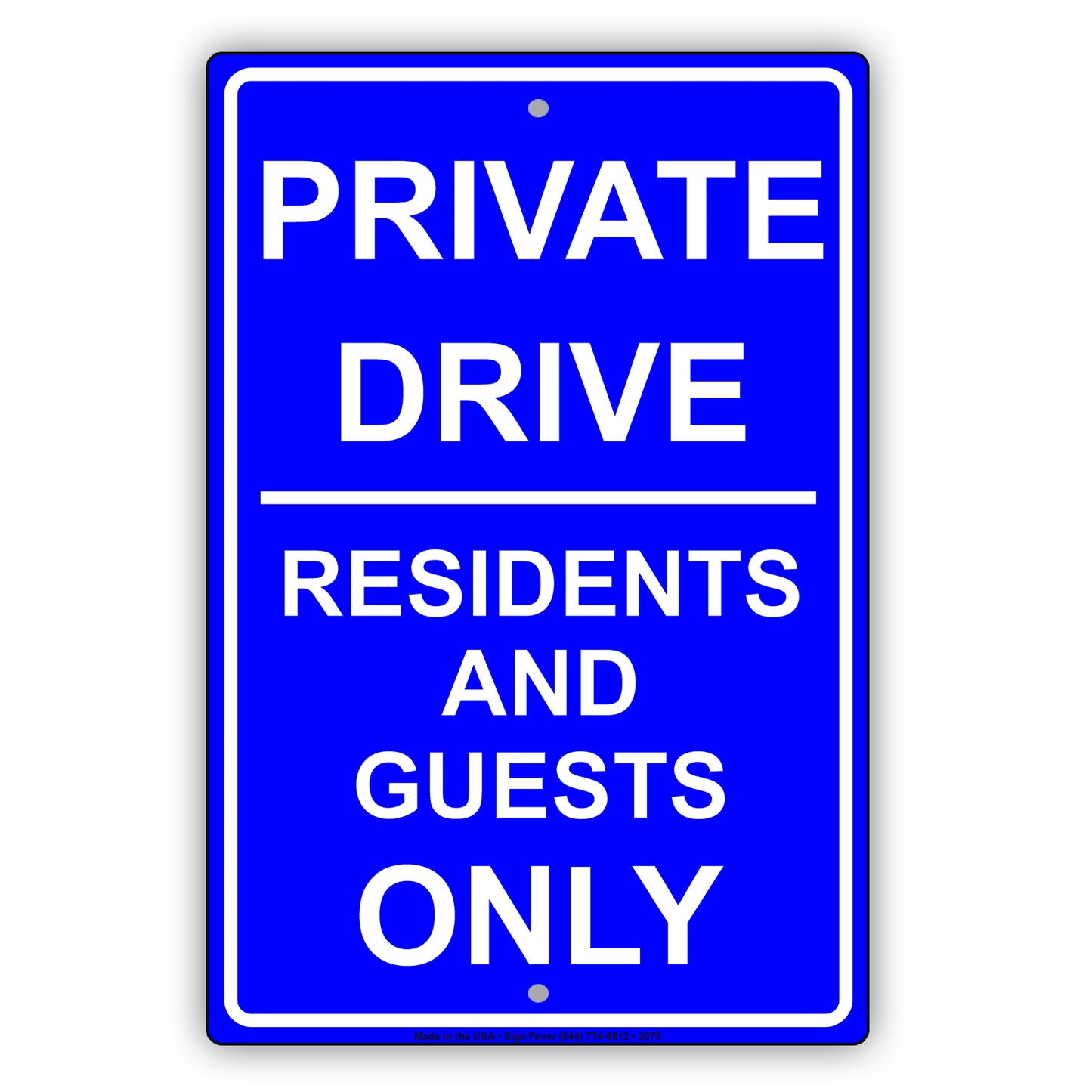 Private Drive Residents And Guests Only Sign