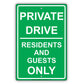 Private Drive Residents And Guests Only Sign