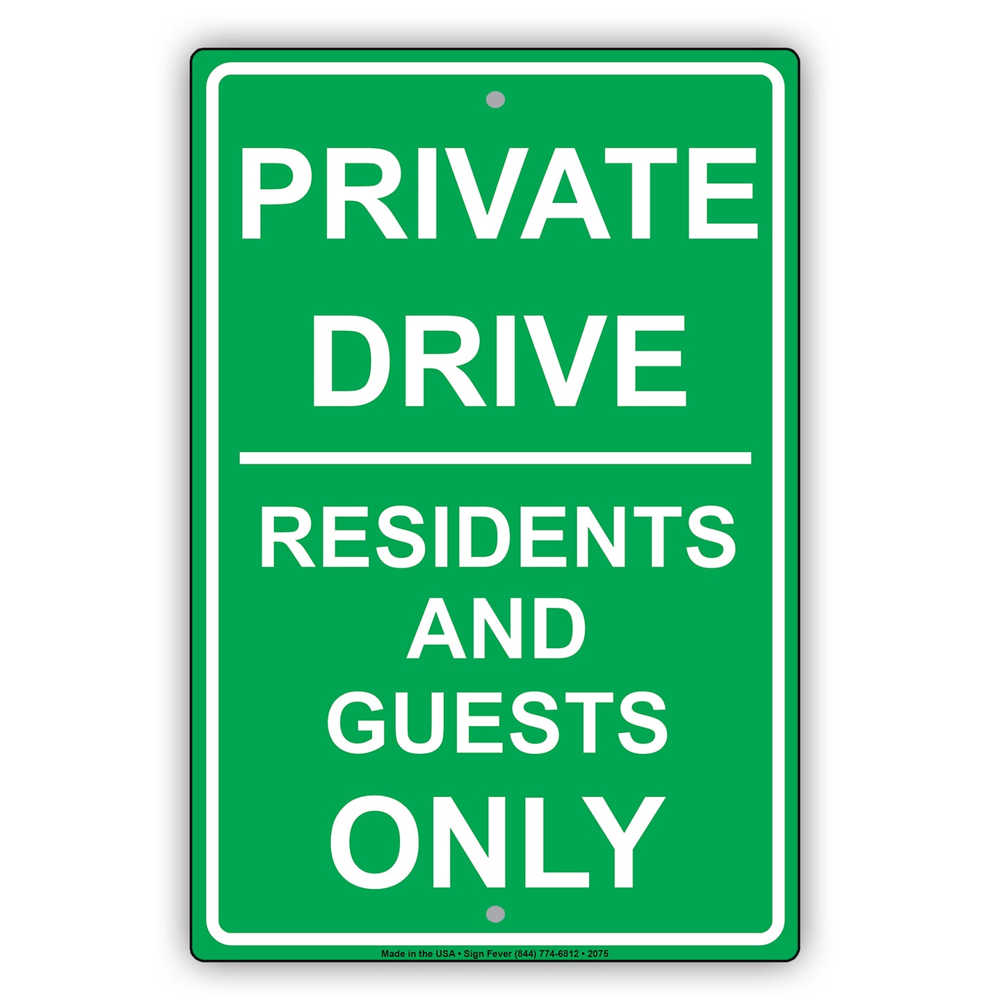 Private Drive Residents And Guests Only Sign