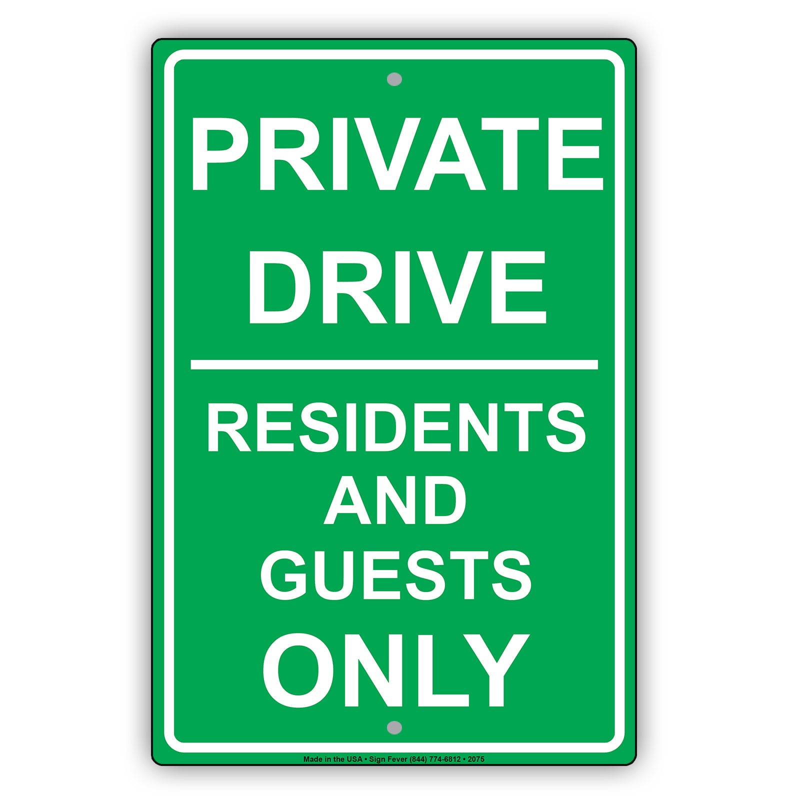 Private Drive Residents And Guests Only Sign