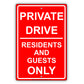 Private Drive Residents And Guests Only Sign