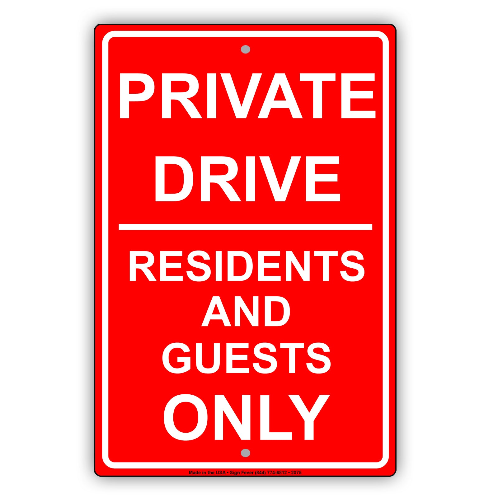 Private Drive Residents And Guests Only Sign