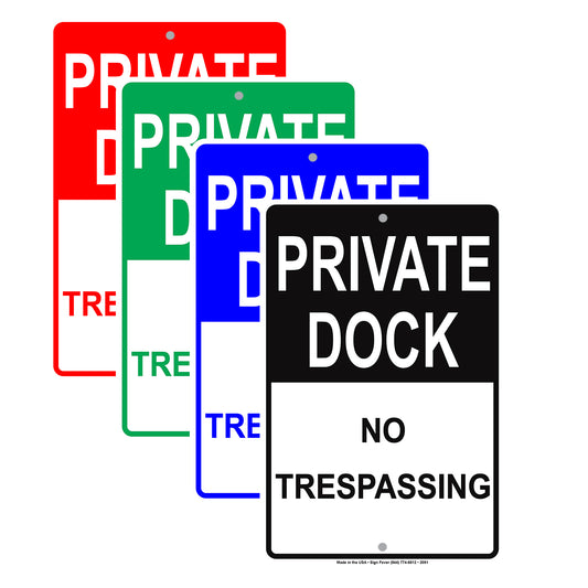 Private Dock No Trespassing No Landing Outdoor Restriction Caution Alert Warning Notice Aluminum