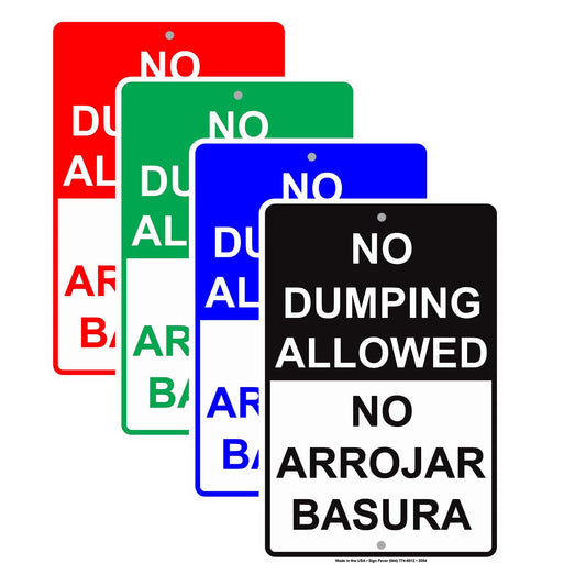 No Dumping Allowed No Arrojar Basura English Spanish Bilingual Restriction Caution Warning Aluminum