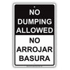 No Dumping Allowed No Arrojar Basura English Spanish Bilingual Restriction Caution Warning Aluminum