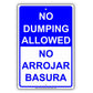 No Dumping Allowed No Arrojar Basura English Spanish Bilingual Restriction Caution Warning Aluminum