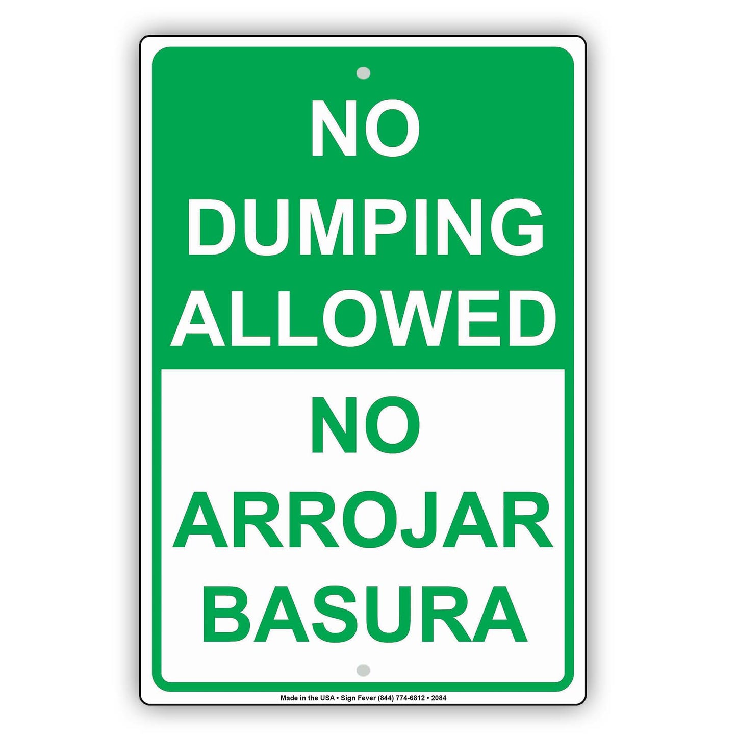No Dumping Allowed No Arrojar Basura English Spanish Bilingual Restriction Caution Warning Aluminum