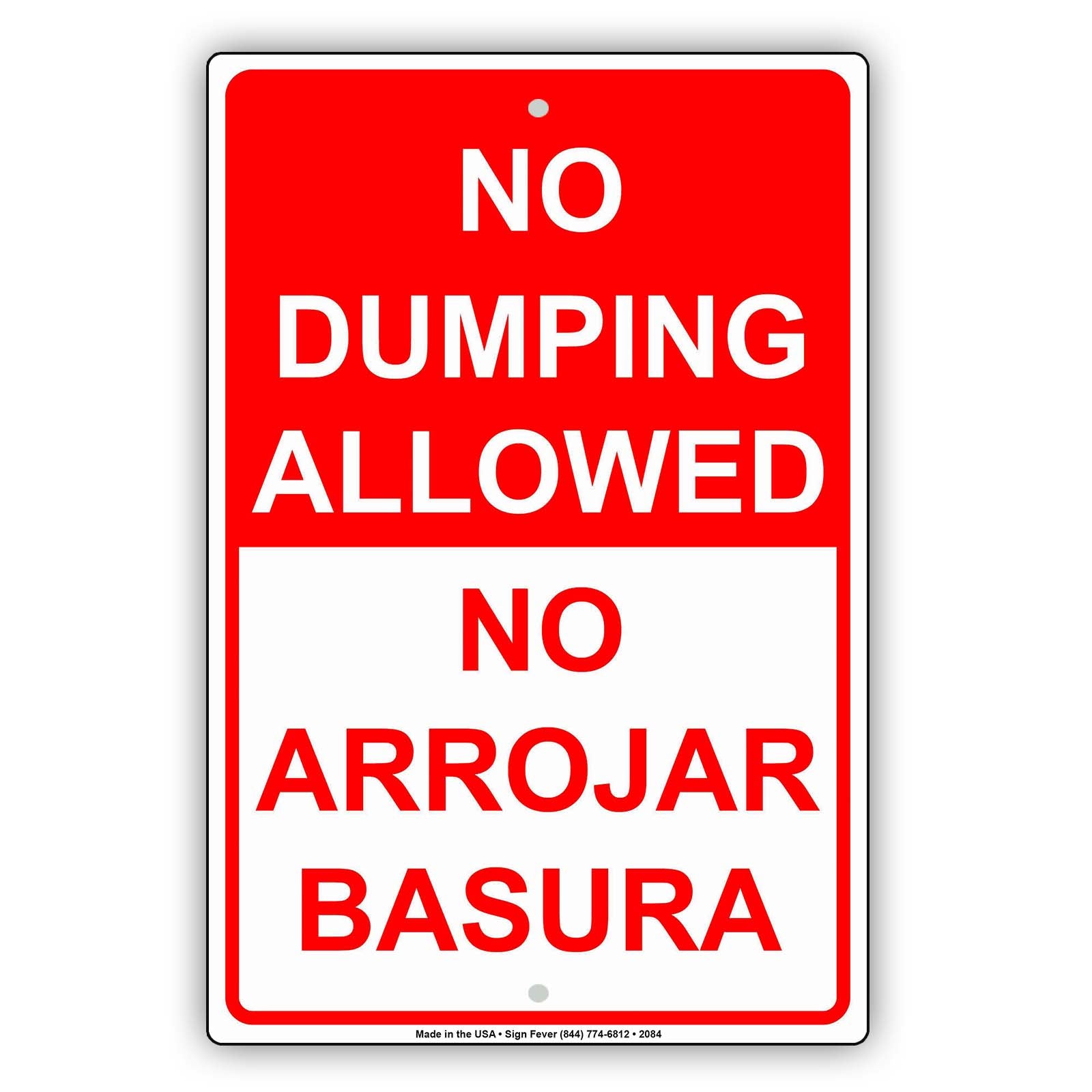No Dumping Allowed No Arrojar Basura English Spanish Bilingual Restriction Caution Warning Aluminum