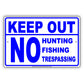 Keep Out No Hunting Fishing Trespassing Outdoor Restriction Caution Warning Notice Aluminum