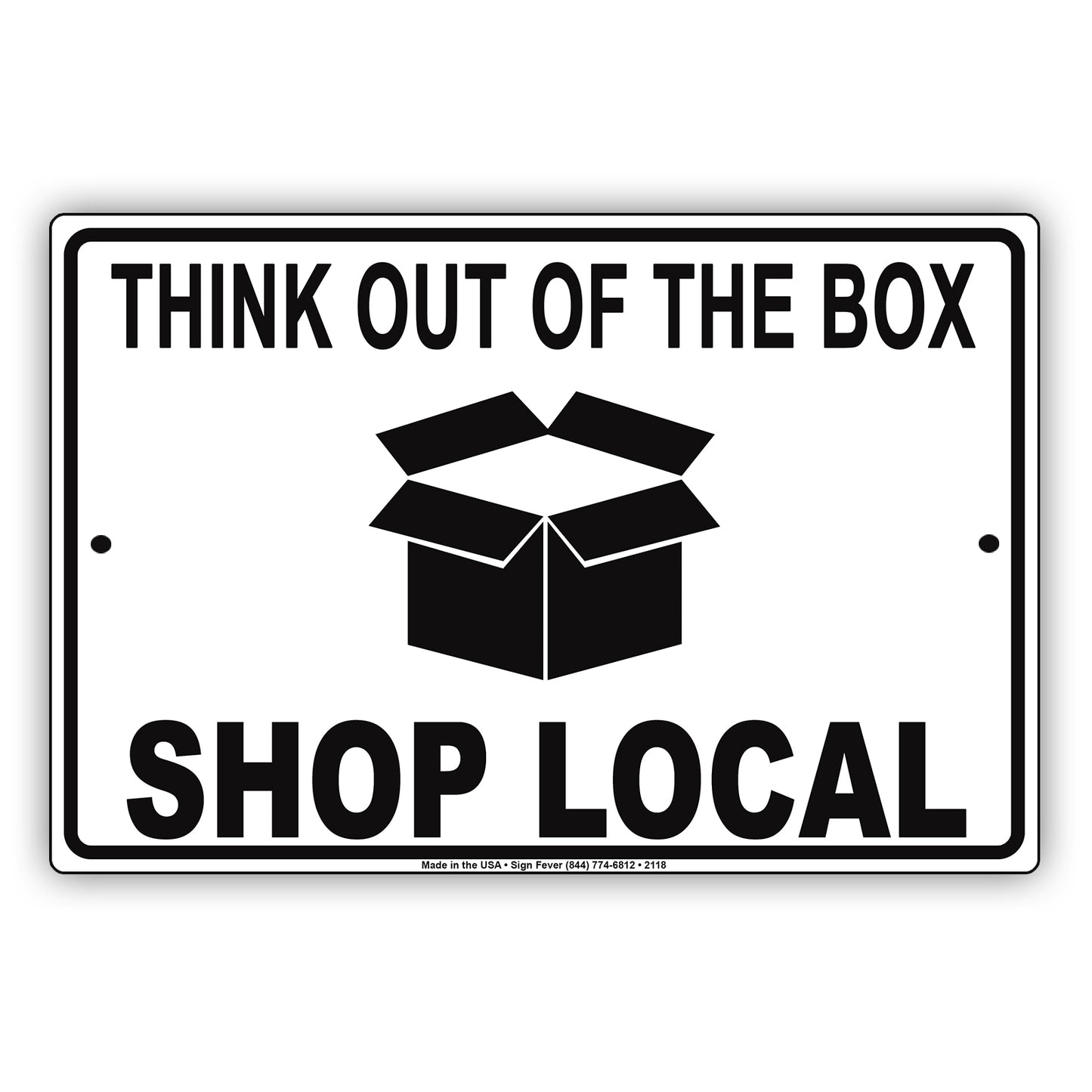 Think Out of The Box Shop Local Sign