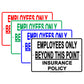Employees Only Beyond This Point Insurance Policy Restriction Safety Notice Aluminum
