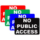 No Public Access Secure Restriction Aluminum Metal Sign Plate