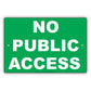 No Public Access Secure Restriction Aluminum Metal Sign Plate