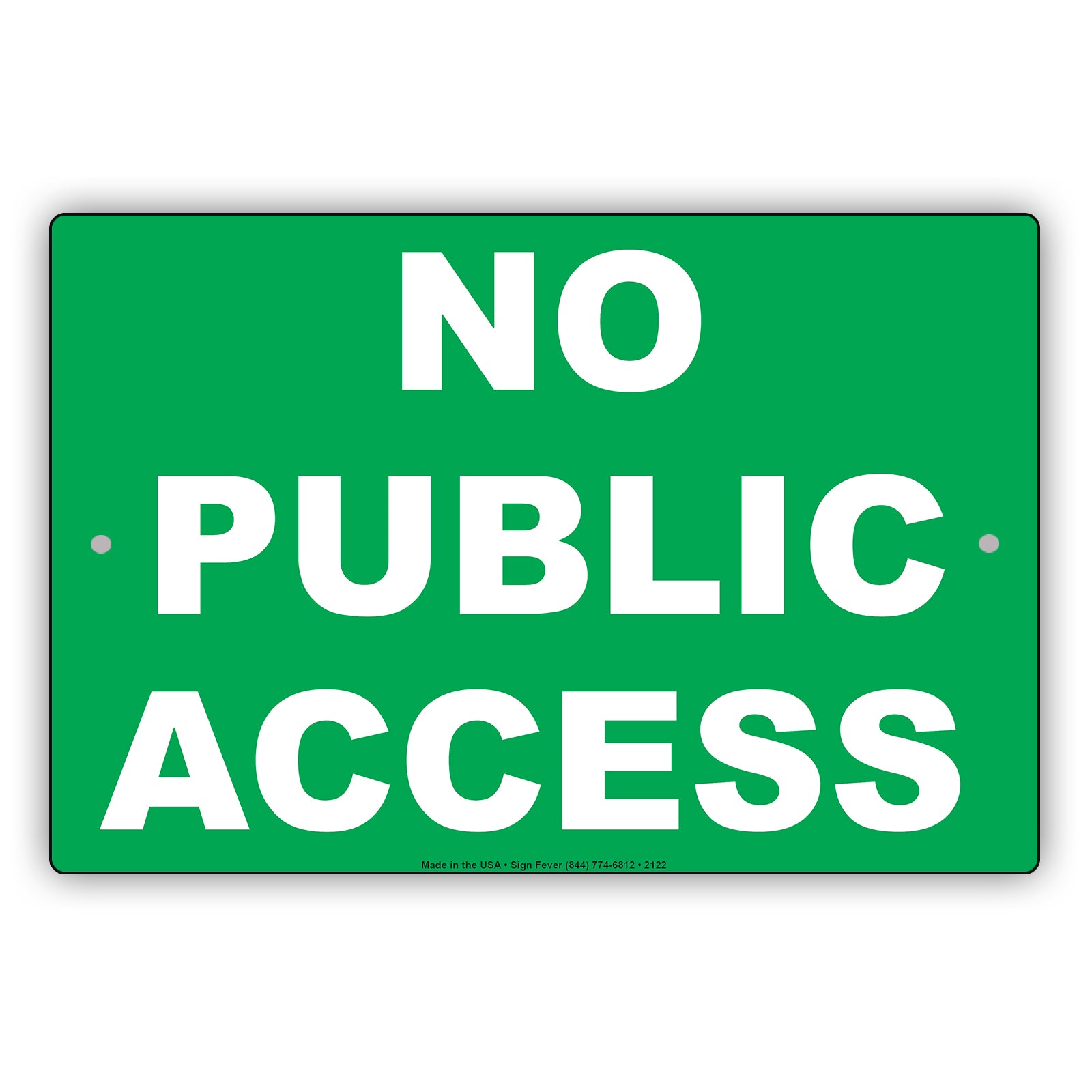 No Public Access Secure Restriction Aluminum Metal Sign Plate