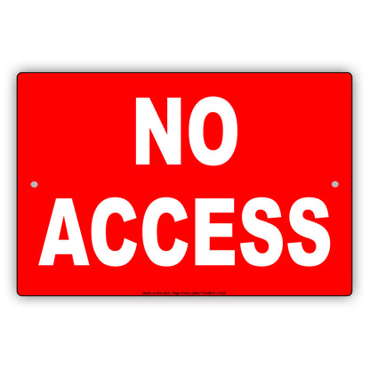 No Access Entry Admission Private Property Restriction Caution Warning Notice Aluminum