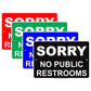 Sorry No Public Restrooms Private Toilet Information Caution Alert Warning Notice Aluminum