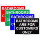 Bathrooms Are For Customers Only Toilet Information Caution Alert Warning Notice Aluminum