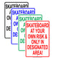 Skateboard At Your Own Risk & Only In Designated Area! Restriction Caution Warning Aluminum