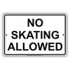 No Skating Allowed Sign