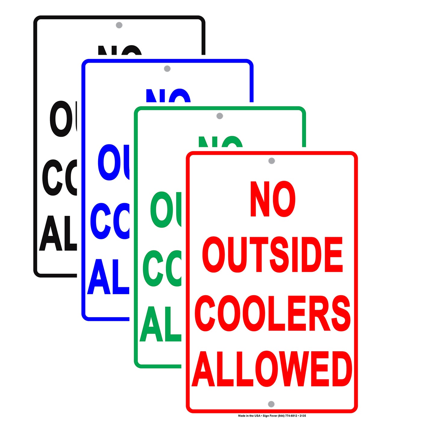 No Outside Coolers Allowed Food And Beverages Restriction Alert Caution Warning Notice Aluminum