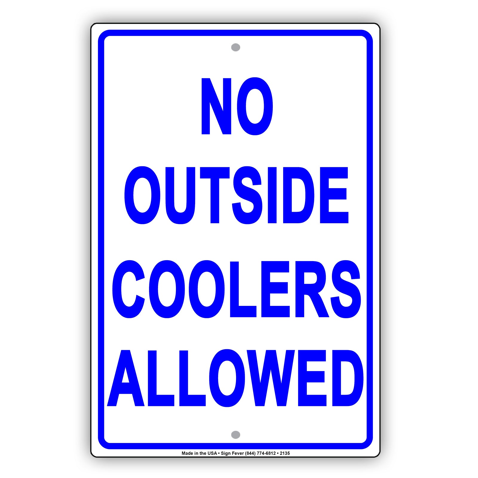 No Outside Coolers Allowed | Food & Drink Restriction Sign – Sign