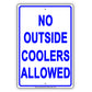 No Outside Coolers Allowed Food And Beverages Restriction Alert Caution Warning Notice Aluminum