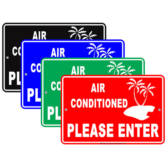 Air Conditioned Please Enter With Graphic Ac Enabled Alert Caution Warning Notice Aluminum