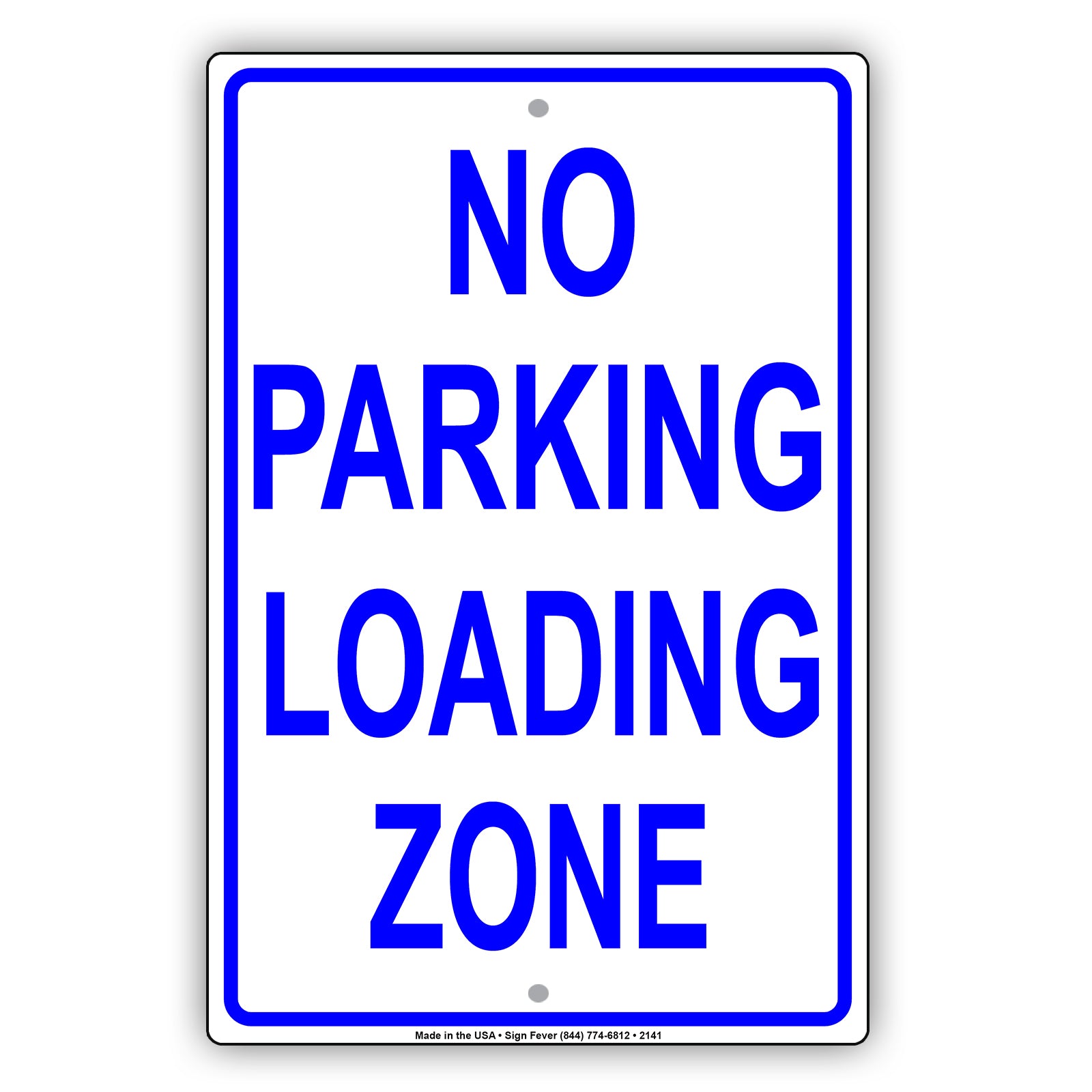 No Parking Loading Zone Sign