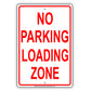 No Parking Loading Zone Sign