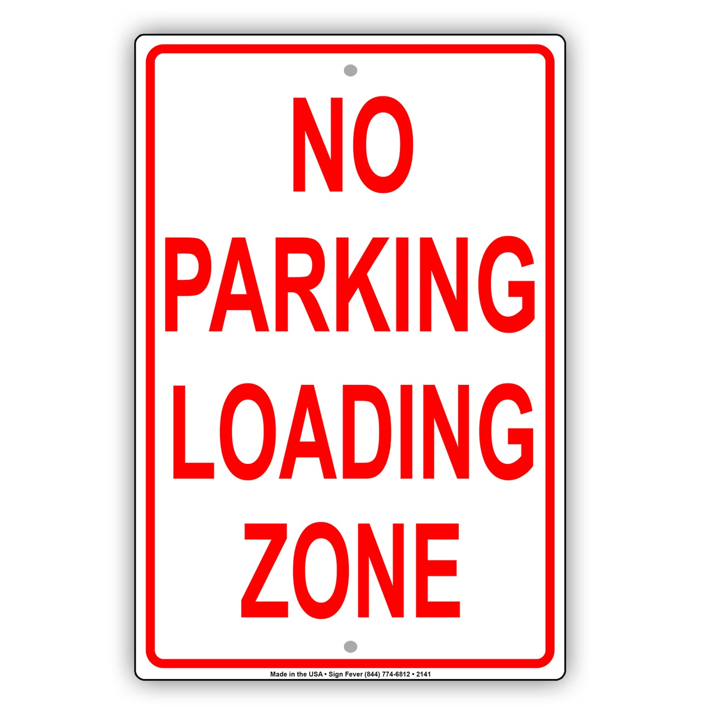 No Parking Loading Zone Sign