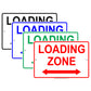 Loading Zone Here Do Not Block Restriction Alert Caution Warning Notice Aluminum