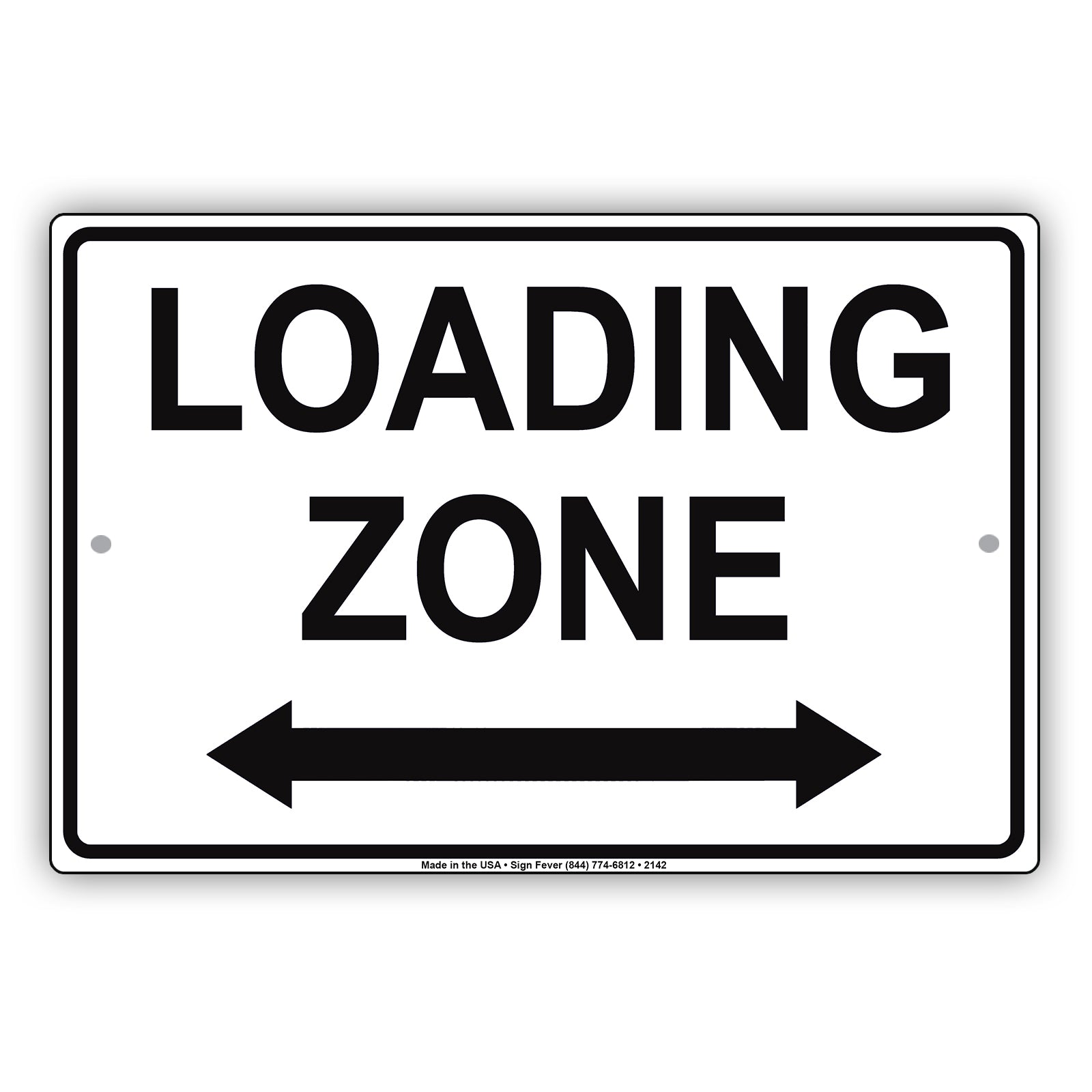 Loading Zone Here Do Not Block Restriction Alert Caution Warning Notice Aluminum
