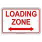 Loading Zone Here Do Not Block Restriction Alert Caution Warning Notice Aluminum