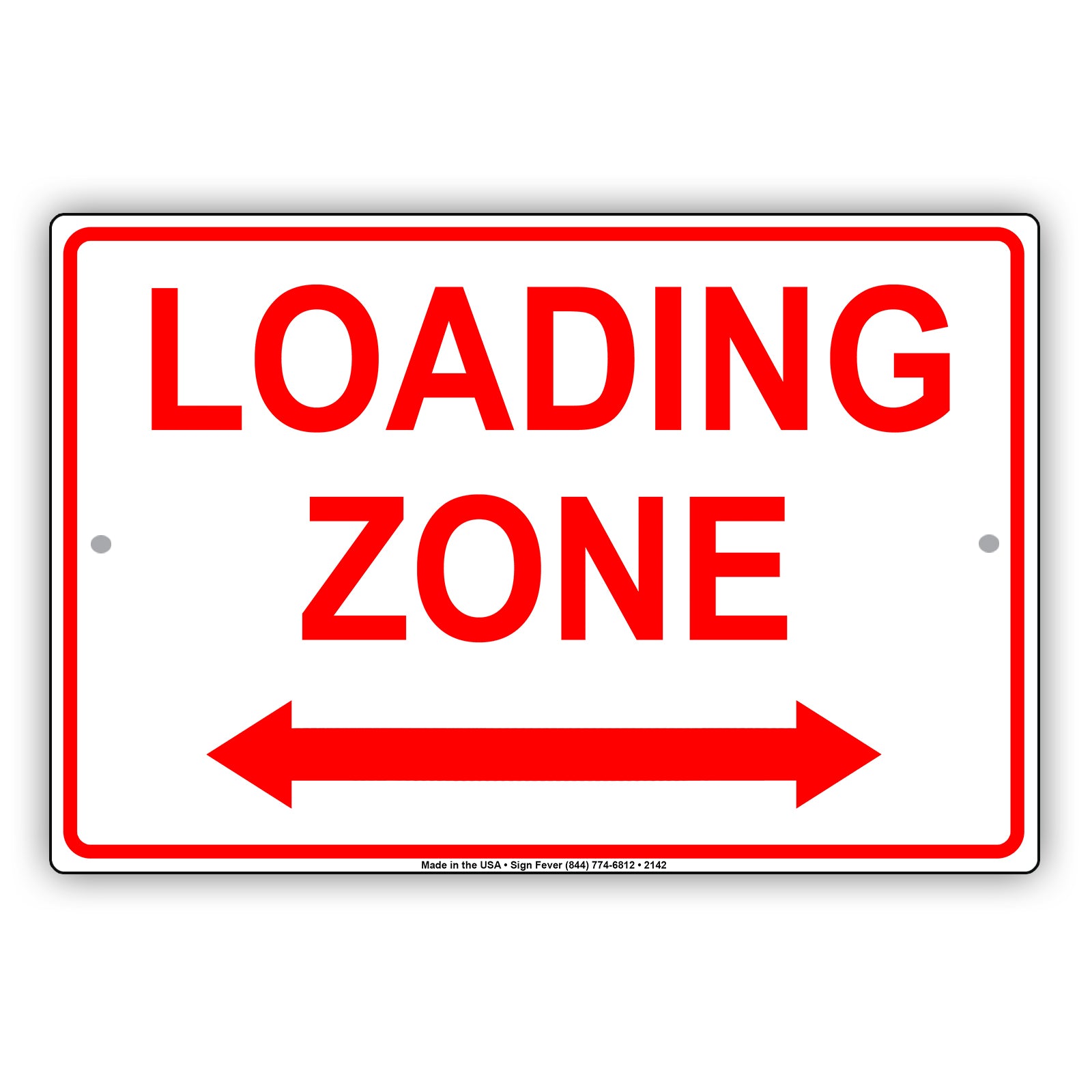 Loading Zone Here Do Not Block Restriction Alert Caution Warning Notice Aluminum