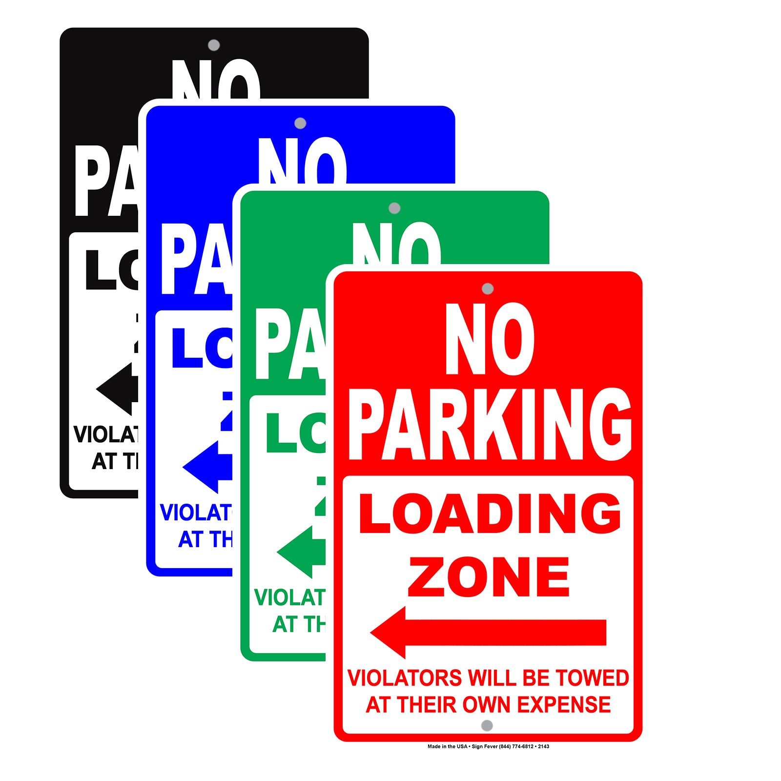 No Parking Loading Zone Violators Will Be Towed At Their Own Expense Restriction Caution Warning Notice Aluminum