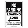No Parking Loading Zone Violators Will Be Towed At Their Own Expense