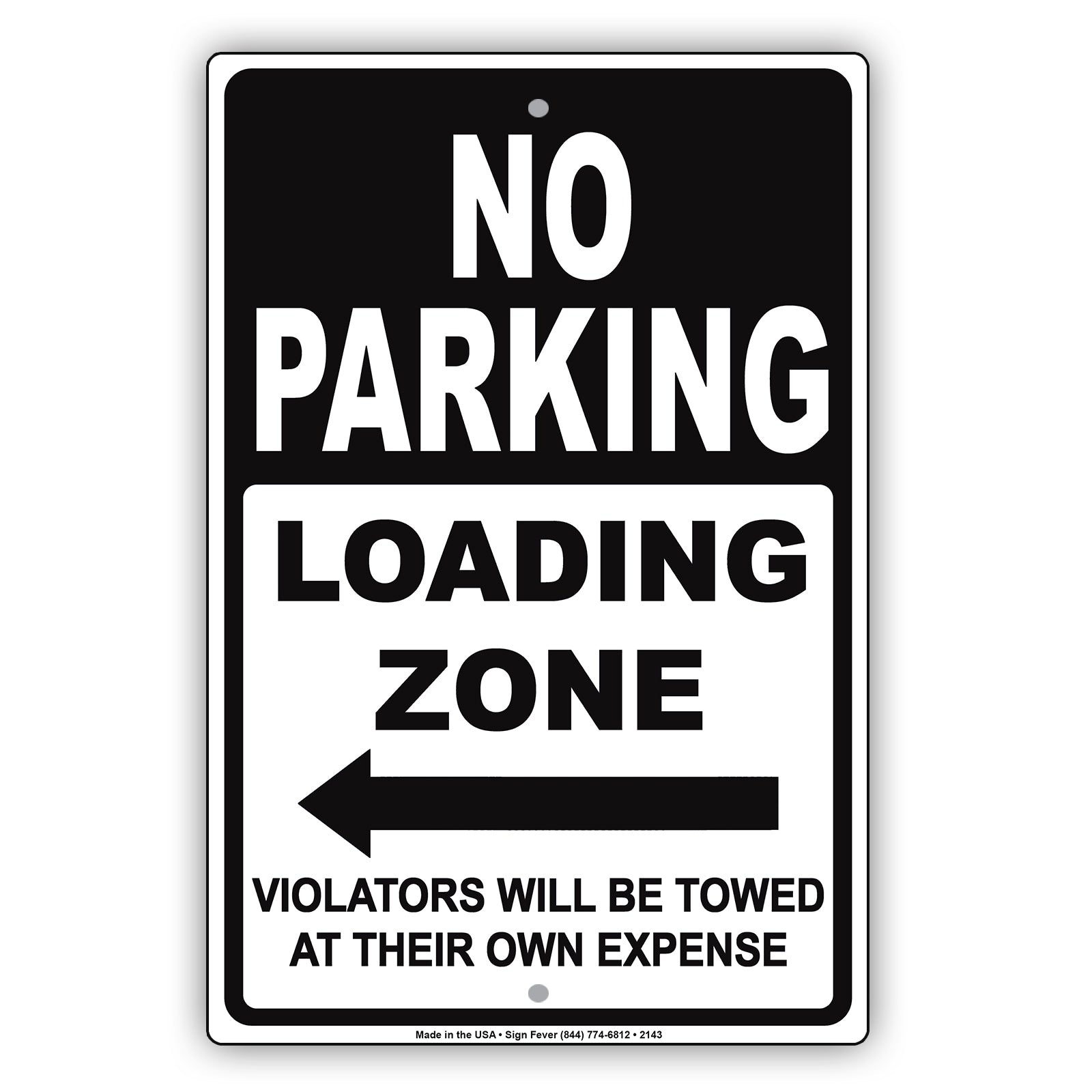 No Parking Loading Zone Violators Will Be Towed At Their Own Expense