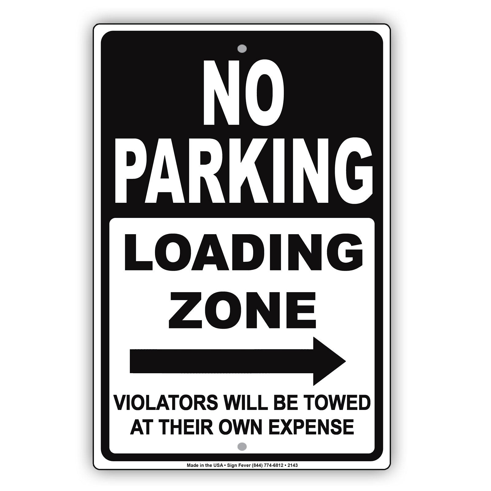 No Parking Loading Zone Violators Will Be Towed At Their Own Expense