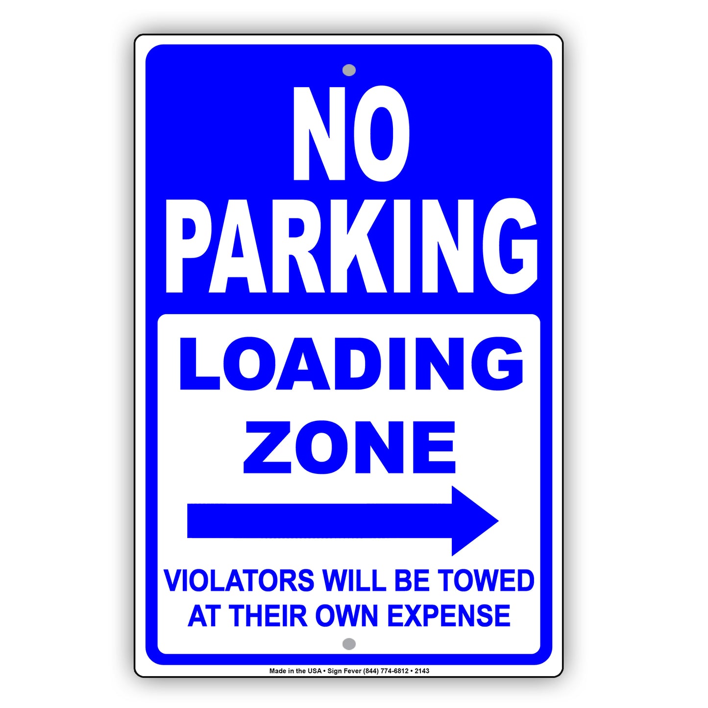 No Parking Loading Zone Violators Will Be Towed At Their Own Expense