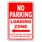 No Parking Loading Zone Violators Will Be Towed At Their Own Expense