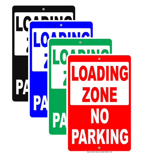 Loading Zone No Parking No Blocking Reserved Caution Warning Notice Aluminum