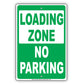 Loading Zone No Parking No Blocking Reserved Caution Warning Notice Aluminum
